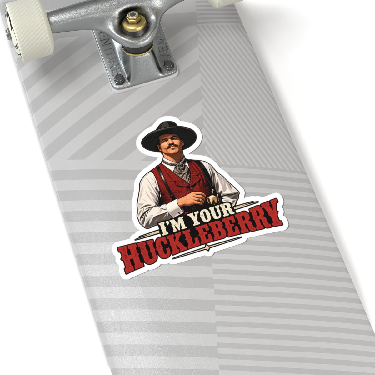 Im Your Huckleberry - Kiss-Cut Sticker