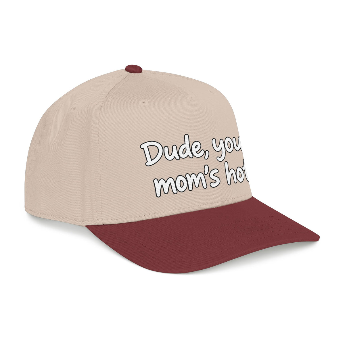 Dude Your Moms Hot - OTTO Baseball Hat