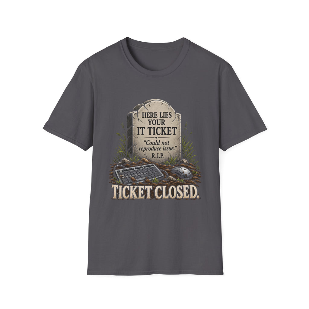 Ticket Closed - Classic Tee