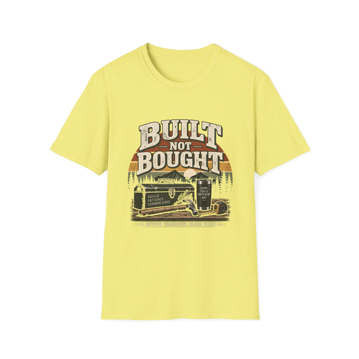 Built Not Bought - Classic Tee