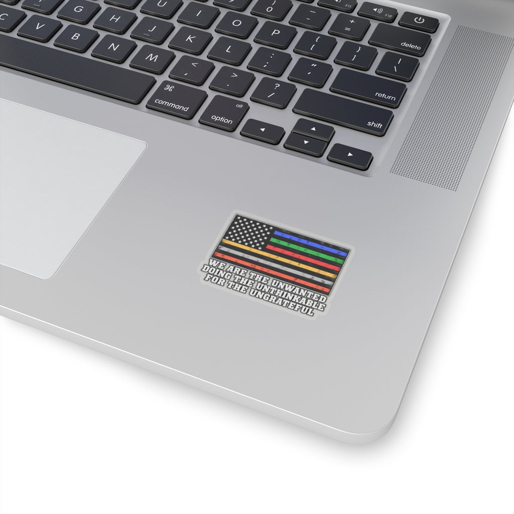 Unwanted, Unthinkable, Ungrateful - Kiss-Cut Sticker