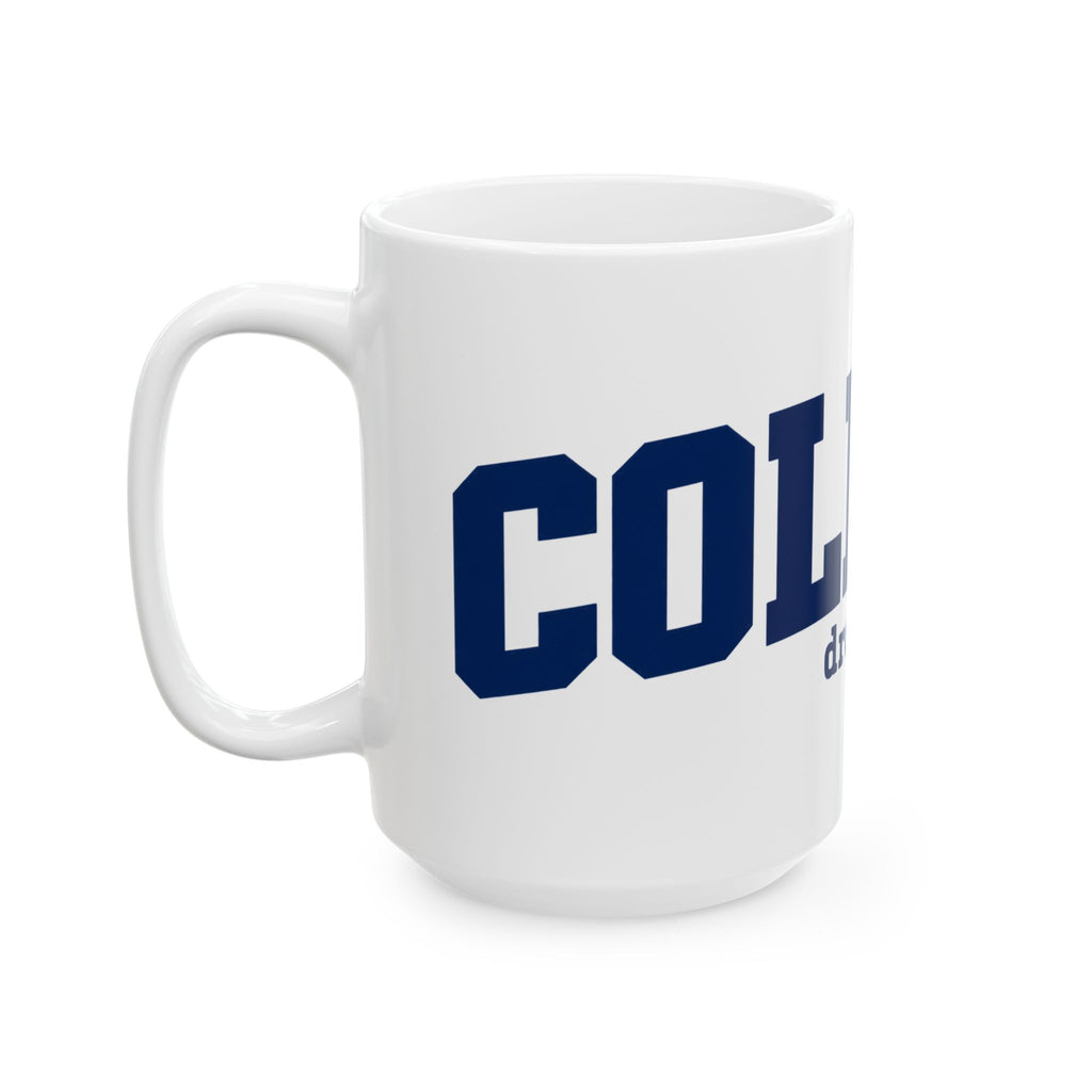 College Dropout - Ceramic Mug 11oz and 15oz