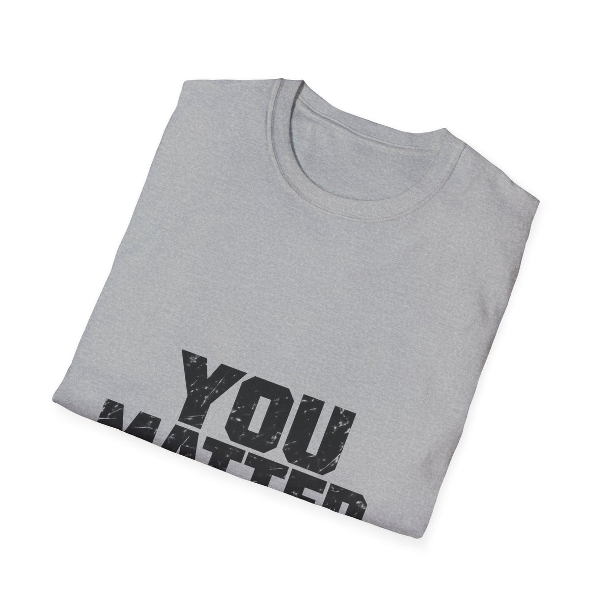 You Matter - Classic Tee