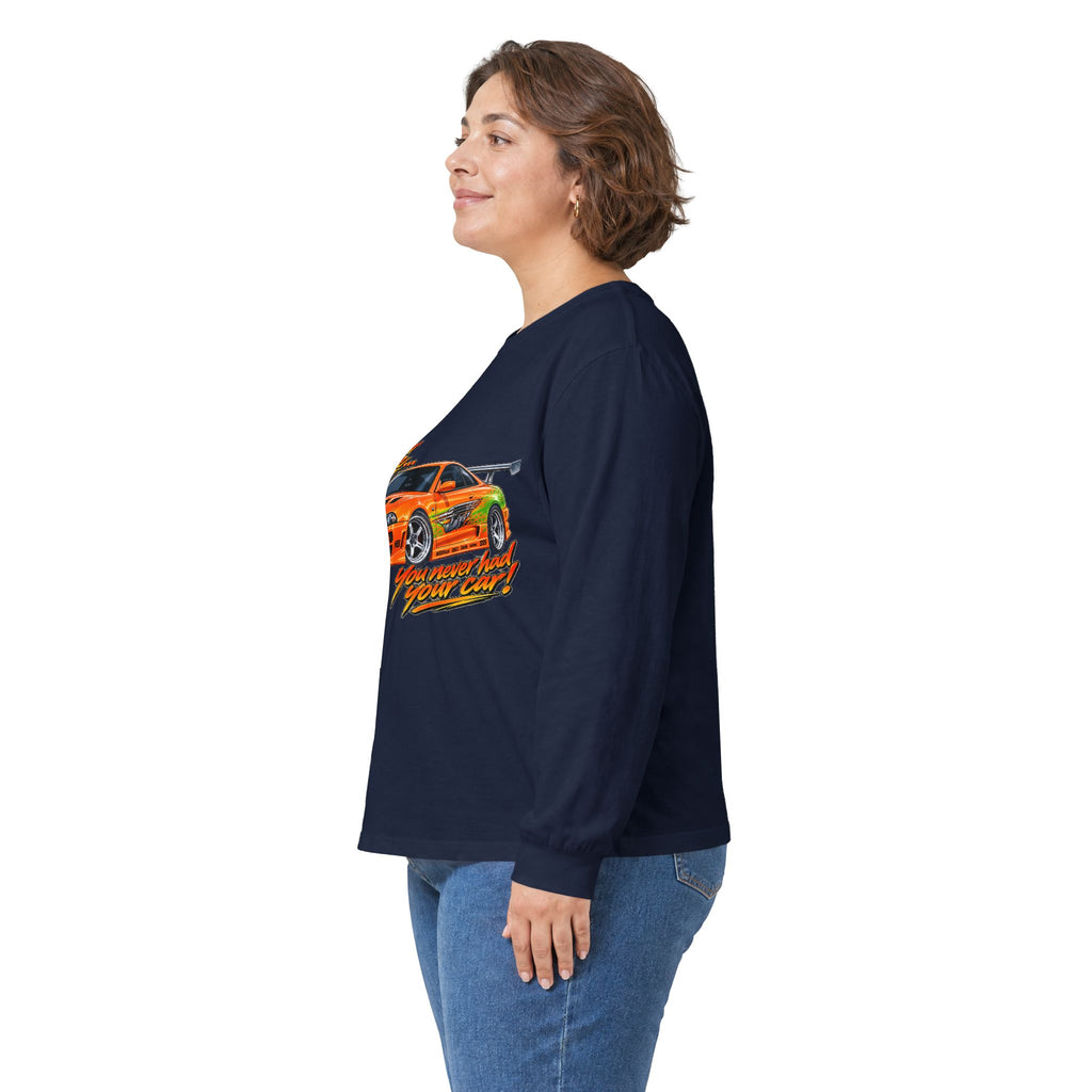 Never had your car - Unisex Ultra Cotton Long Sleeve Tee