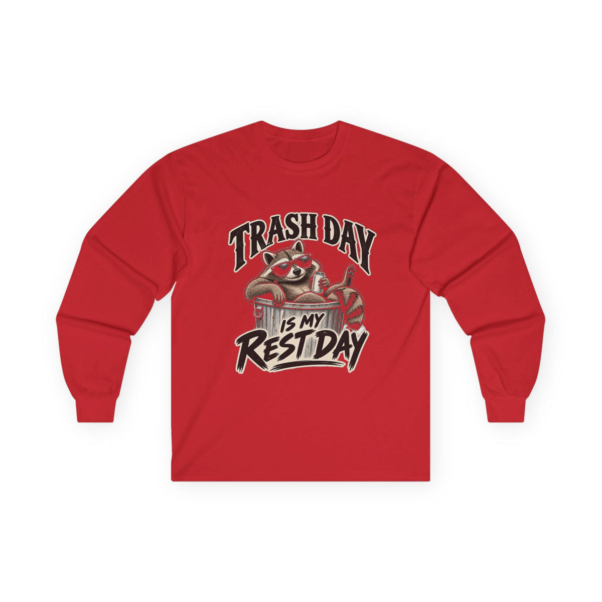 Trash Day Rest Day - Unisex Ultra Cotton Long Sleeve Tee