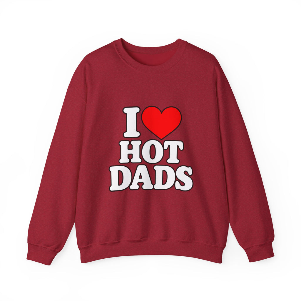 I Love Hot Dads - Crewneck Sweatshirt
