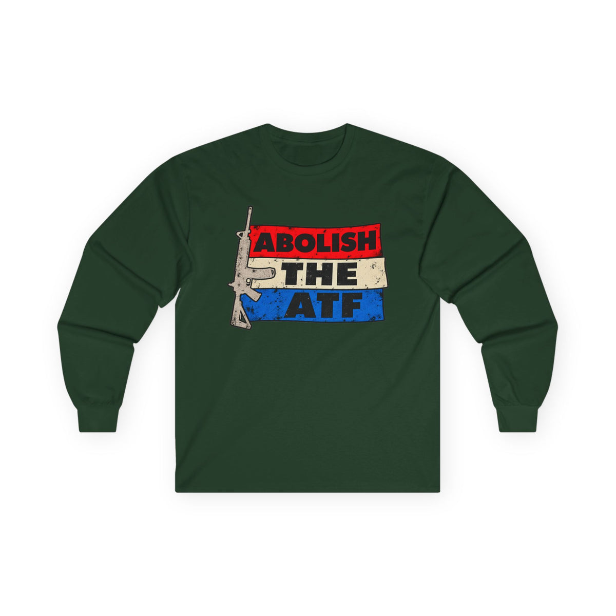 Abolish the ATF - Unisex Ultra Cotton Long Sleeve Tee