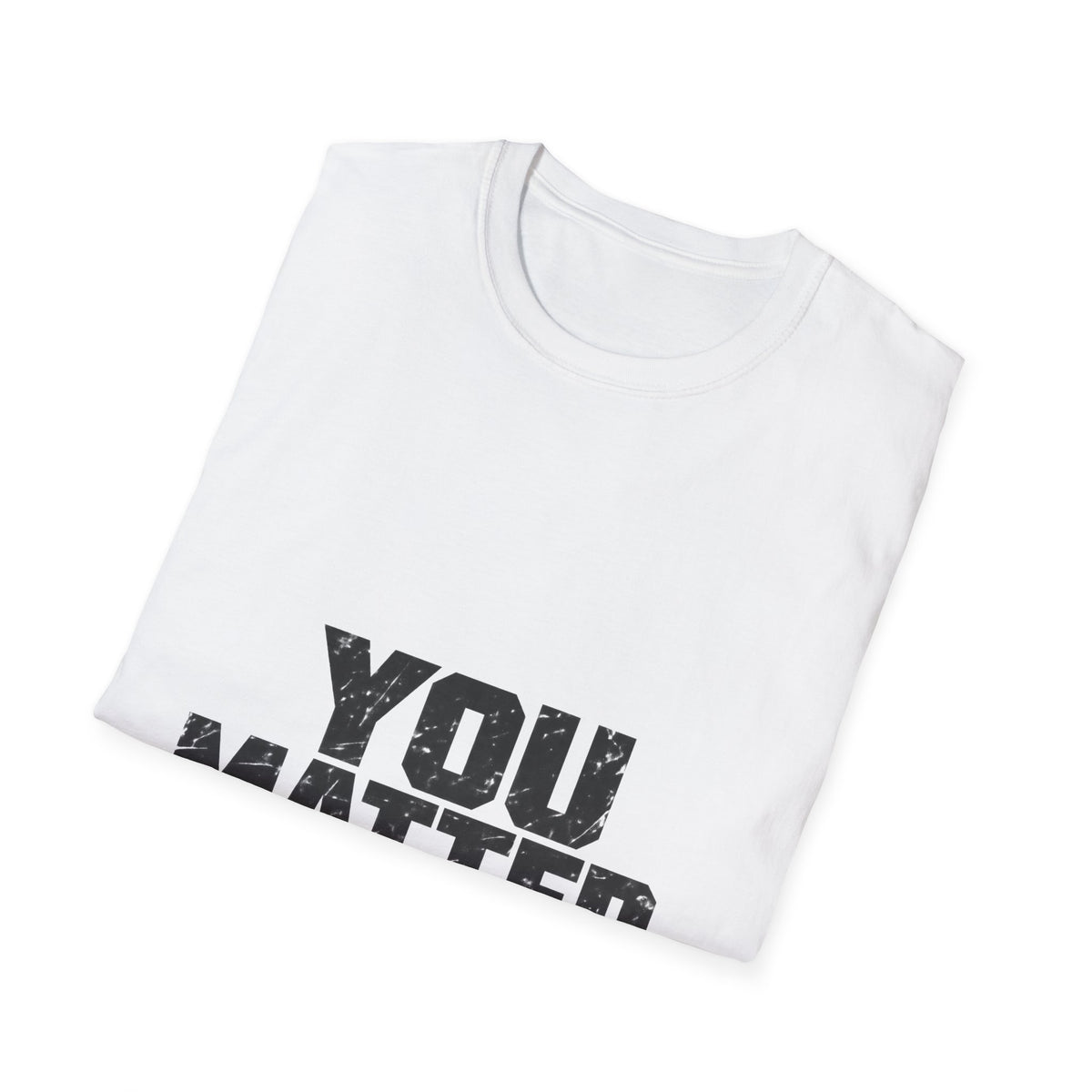 You Matter - Classic Tee