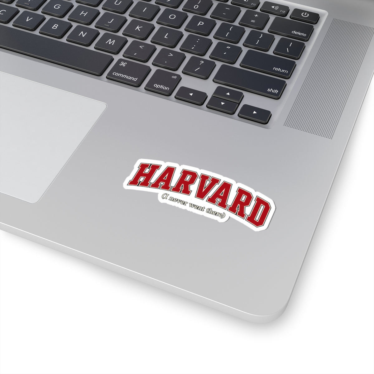 Harvard - I Never Went There - Kiss-Cut Sticker
