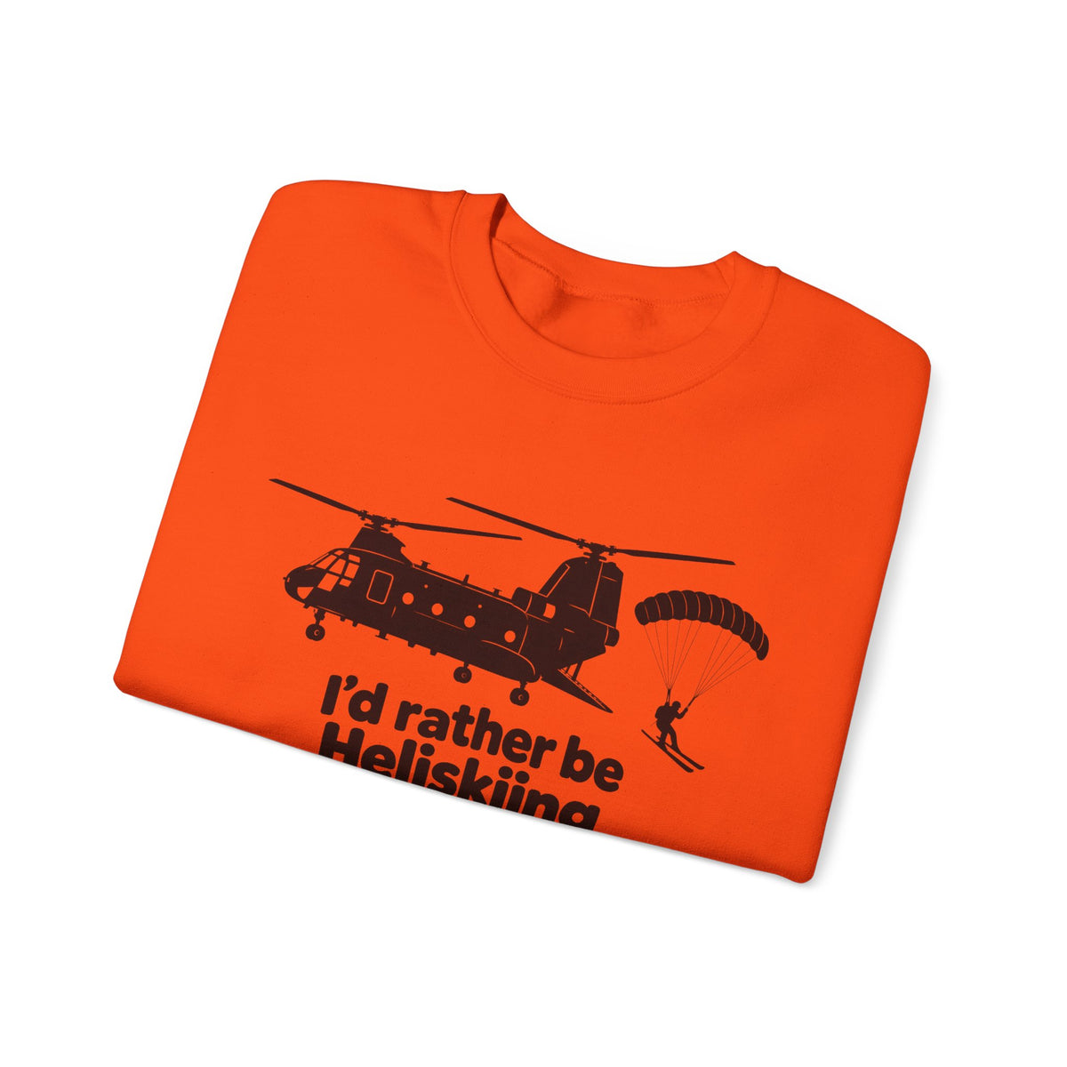 Id Rather Be Heliskiing - Crewneck Sweatshirt