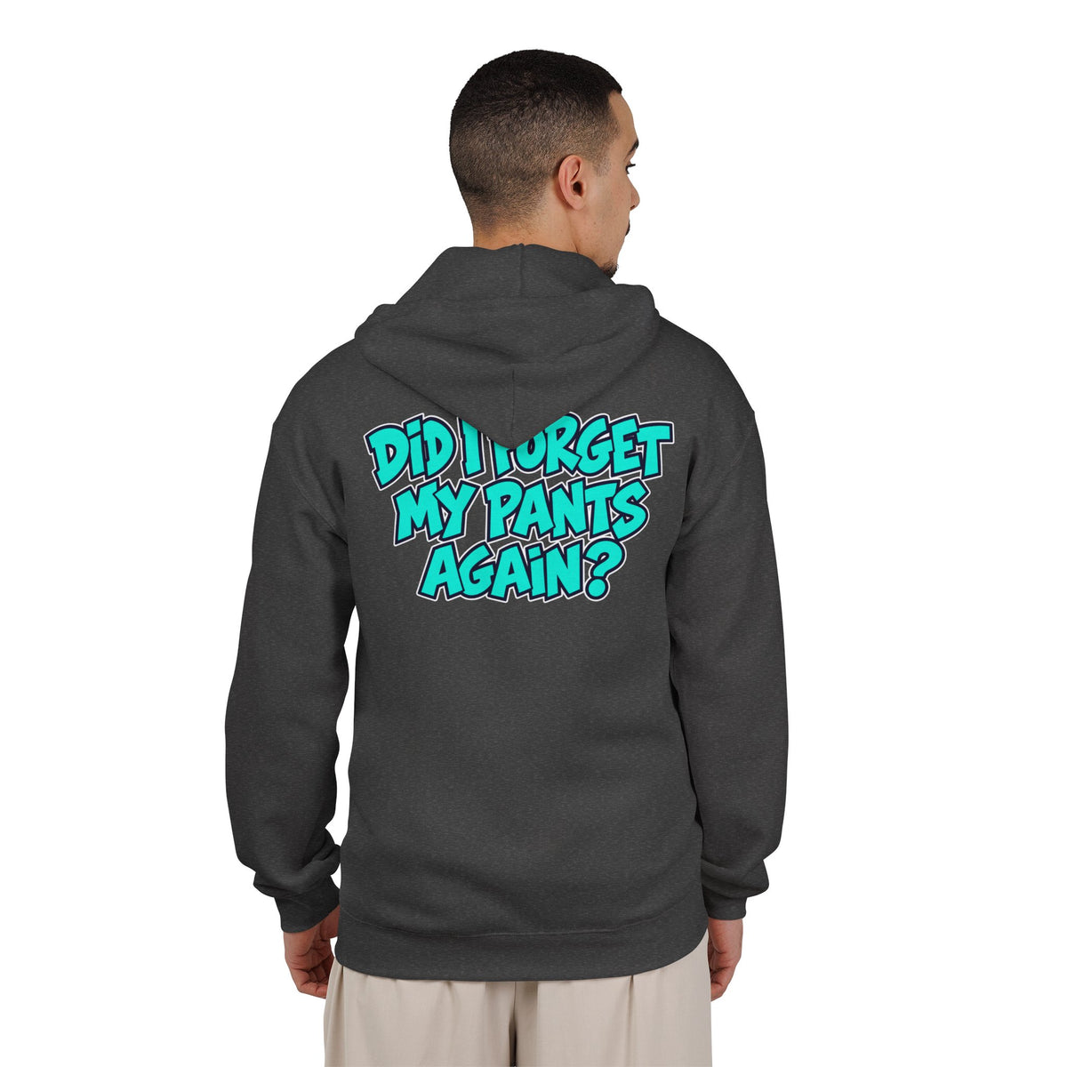 Did I Forget My Pants Again - Full-Zip Hooded Sweatshirt