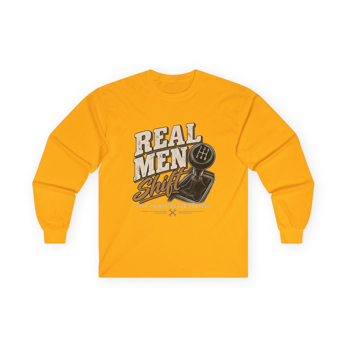 Real Men Shift - Unisex Ultra Cotton Long Sleeve Tee