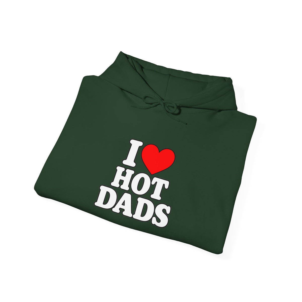 I Love Hot Dads - Hoodie