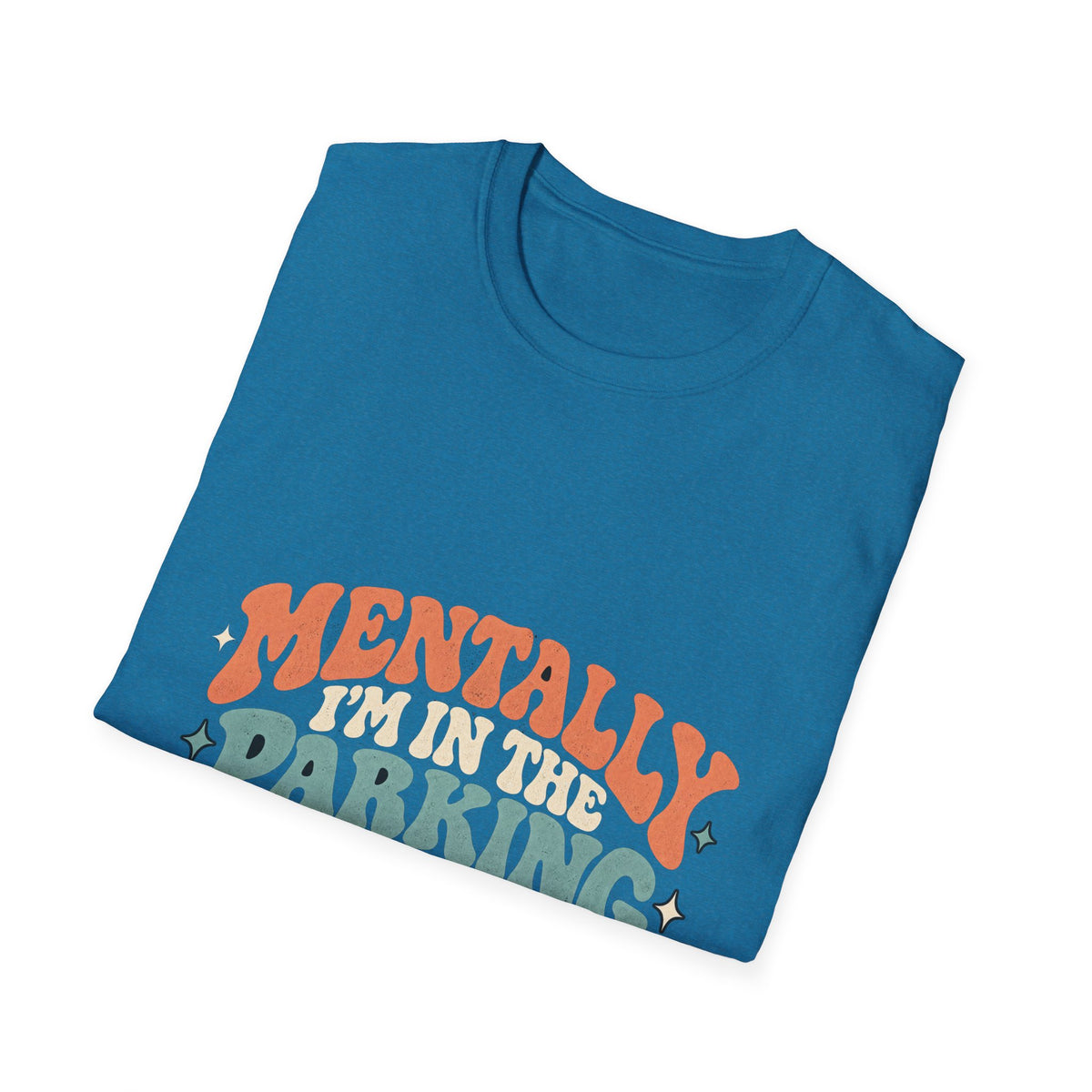 Mental Parking Lot - Classic Tee