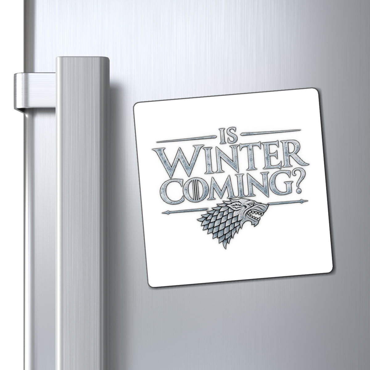 Winter is Coming Stark - Magnet