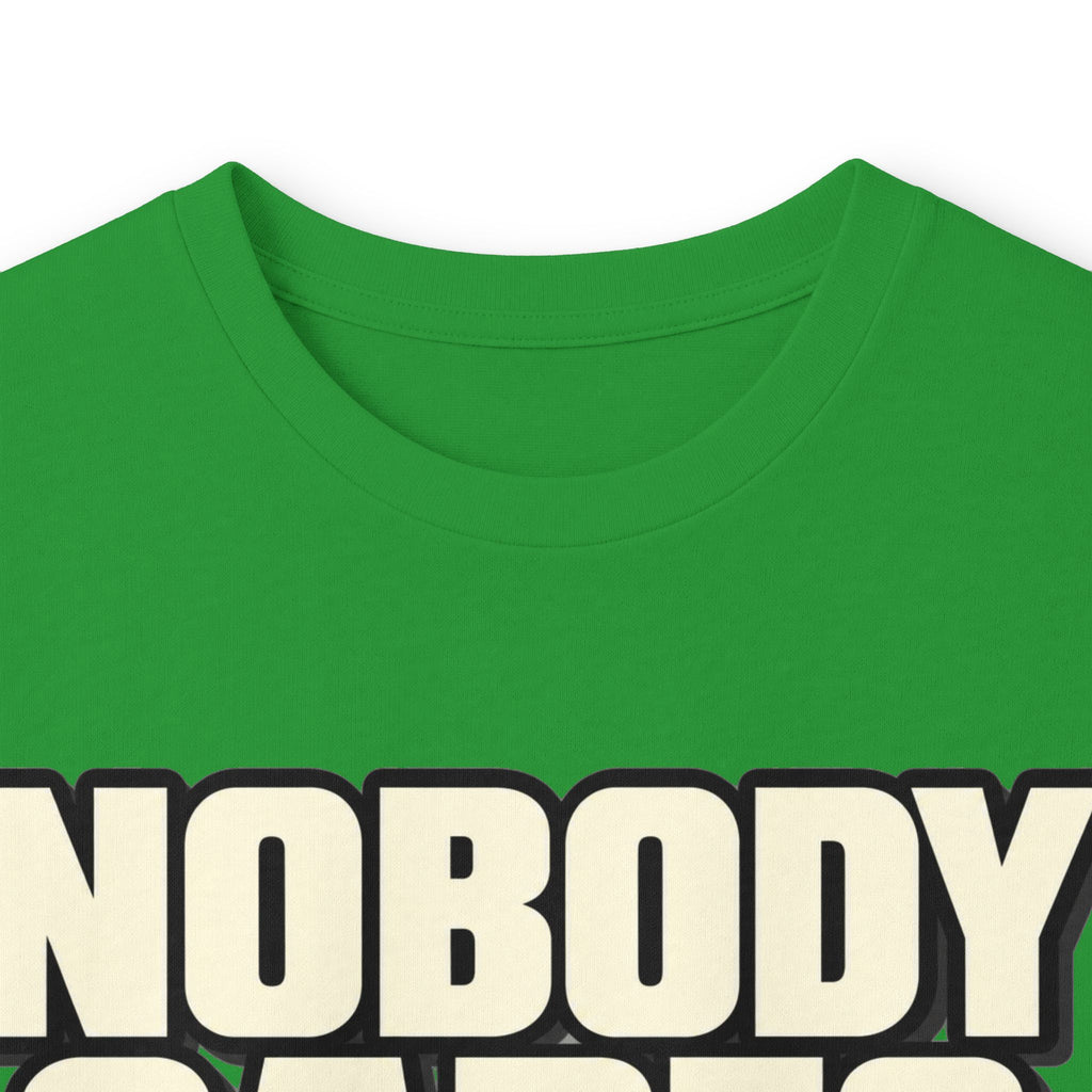 Nobody Cares - Keep Going - Unisex Ultra Cotton Long Sleeve Tee