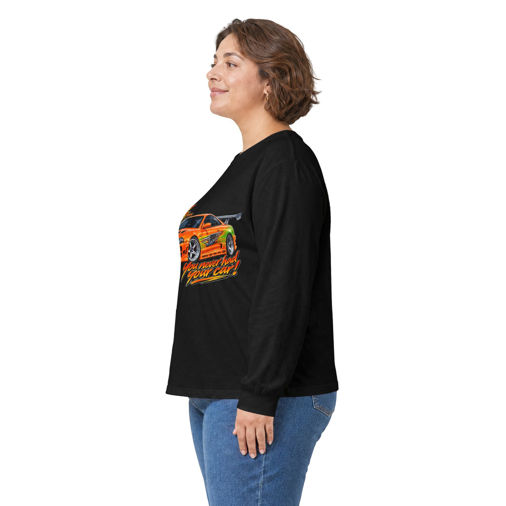 Never had your car - Unisex Ultra Cotton Long Sleeve Tee