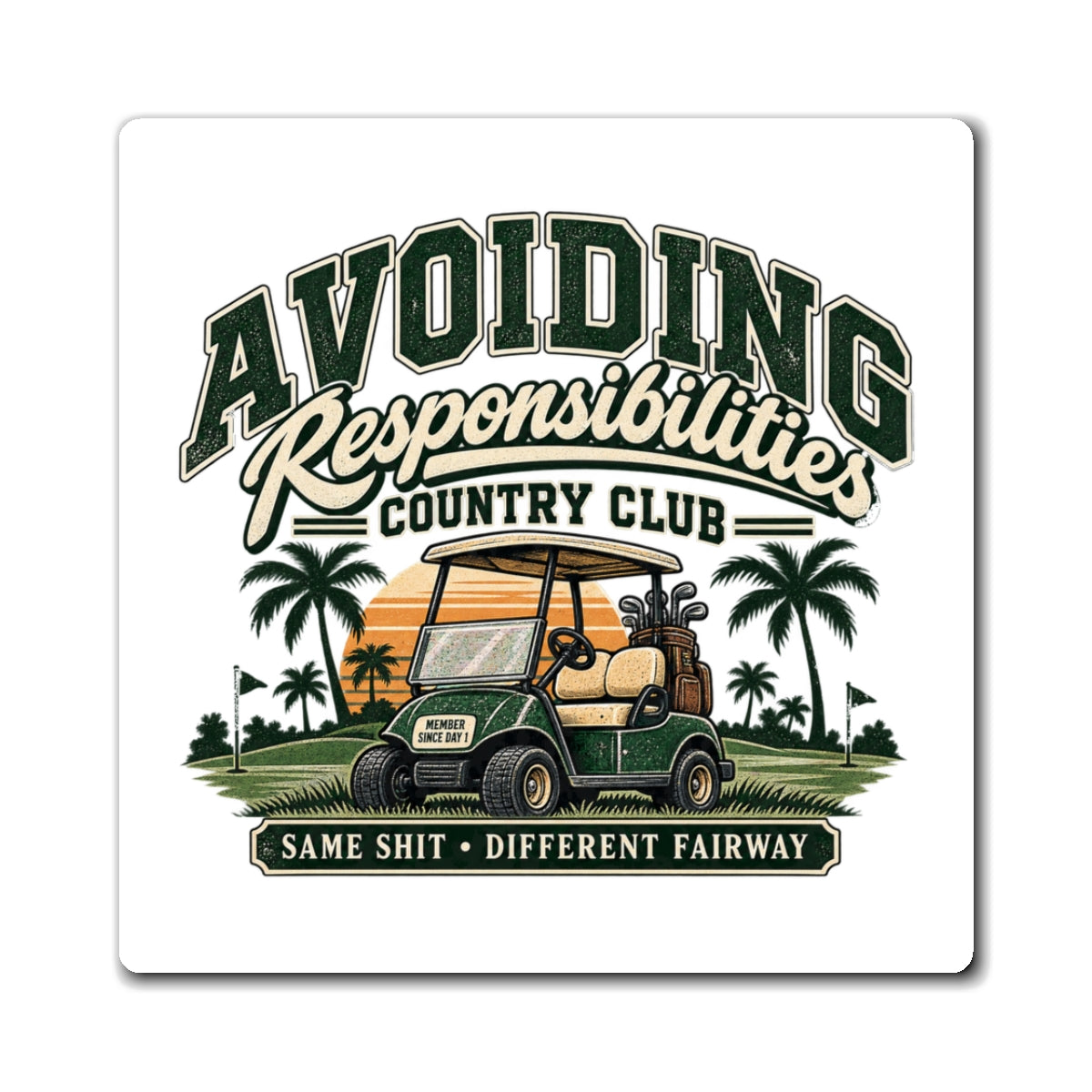 Avoiding Responsibility Country Club - Magnet