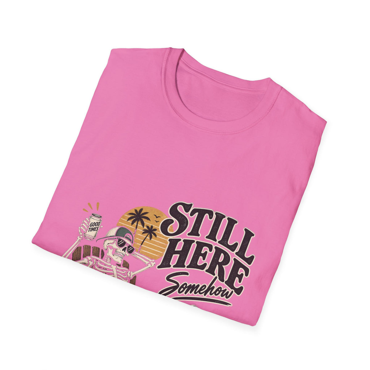 Still Here Somehow - Classic Tee