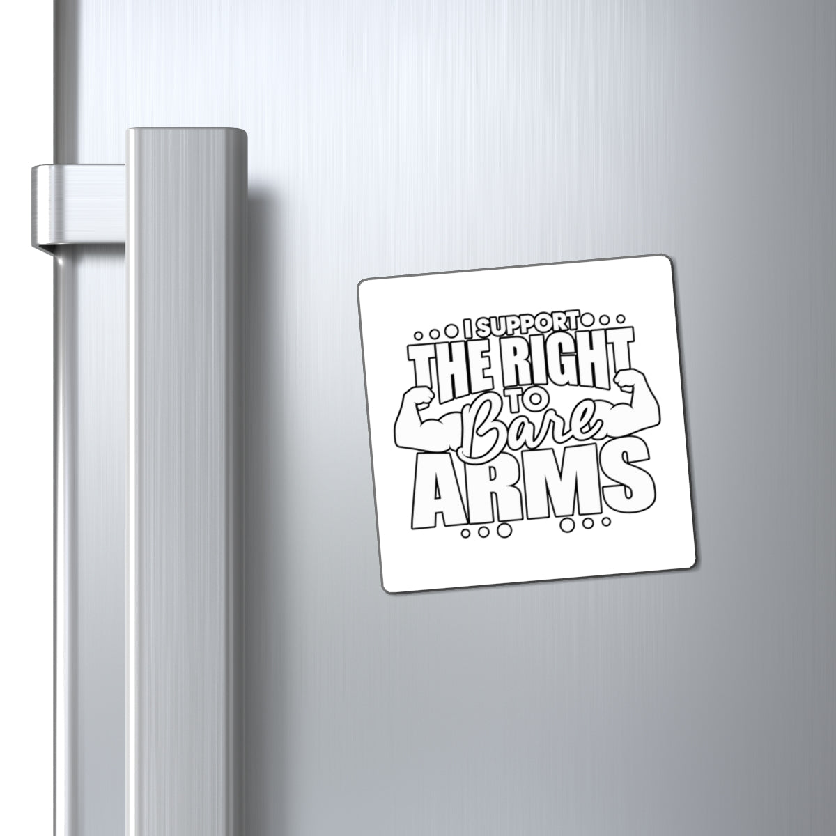 I Support the Right to Bare Arms - Magnet