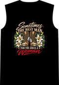 Sometimes Best Man Woman - Classic Tank