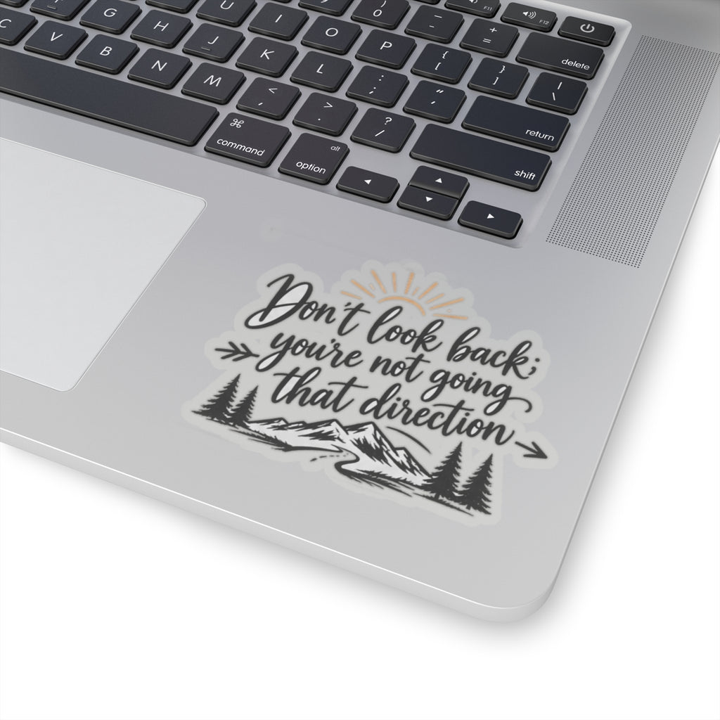 Don't Look Back - Kiss-Cut Sticker