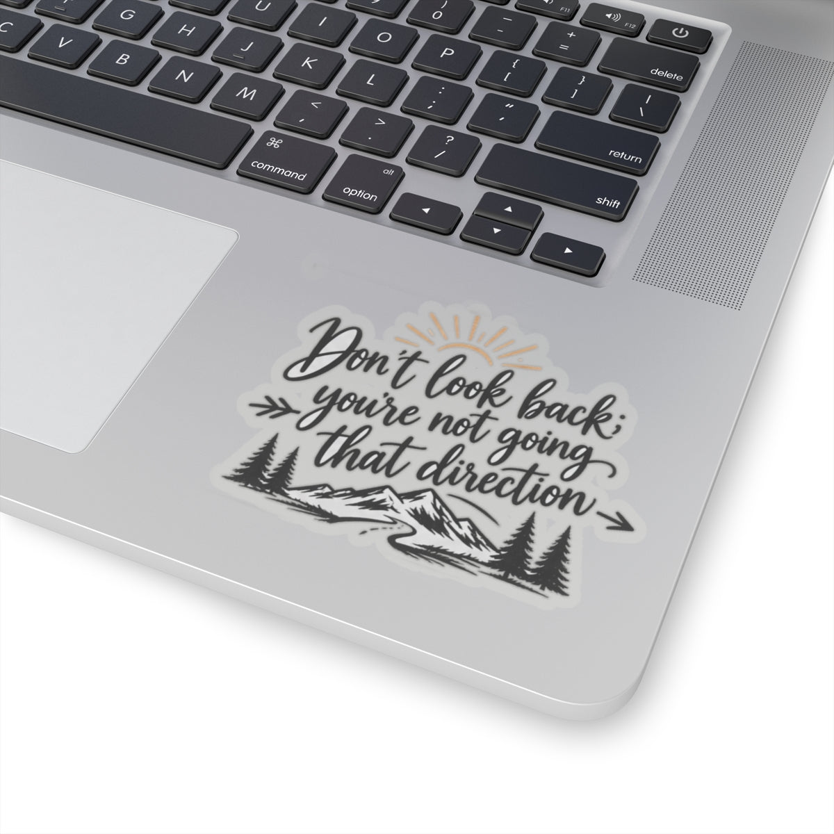 Don't Look Back - Kiss-Cut Sticker