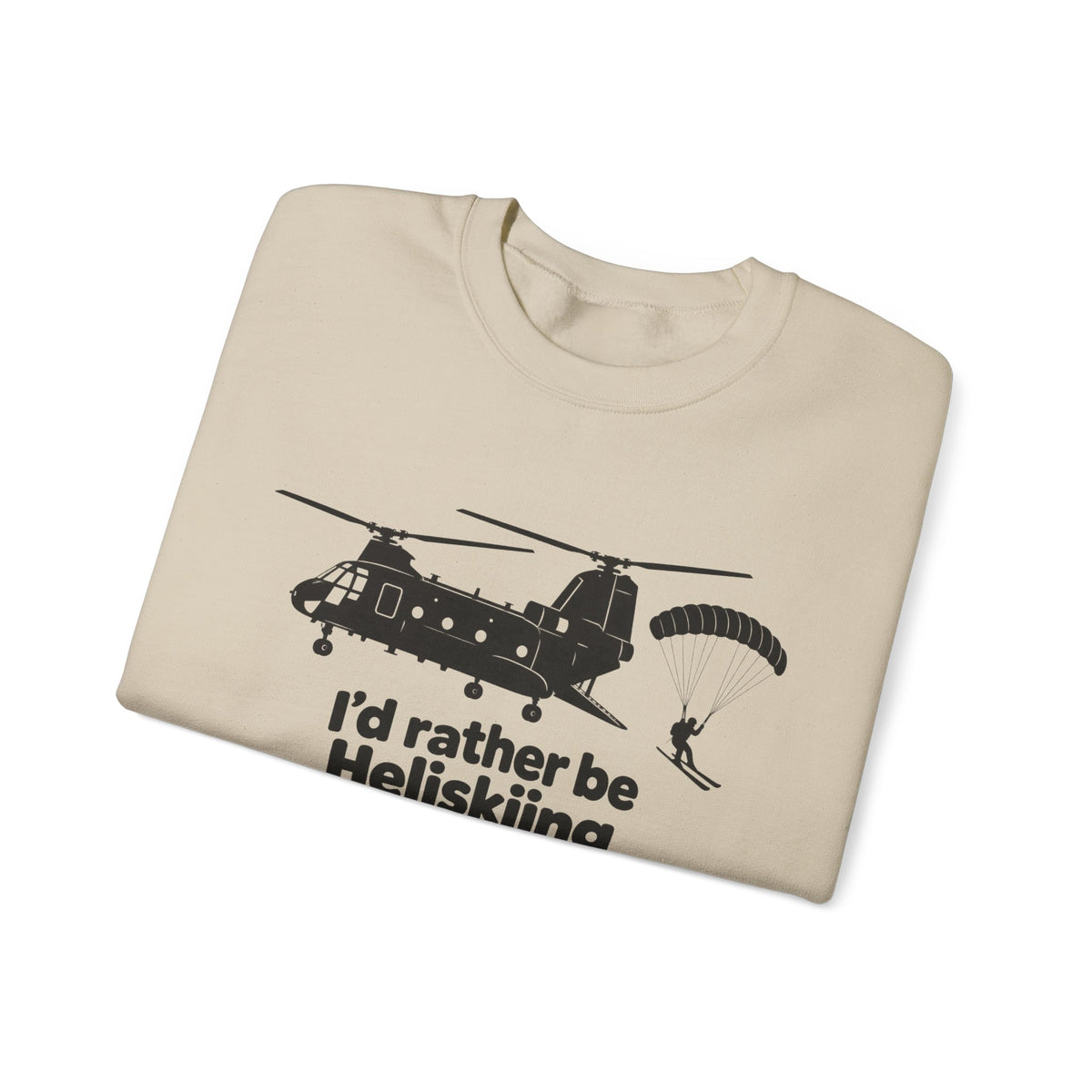 Id Rather Be Heliskiing - Crewneck Sweatshirt