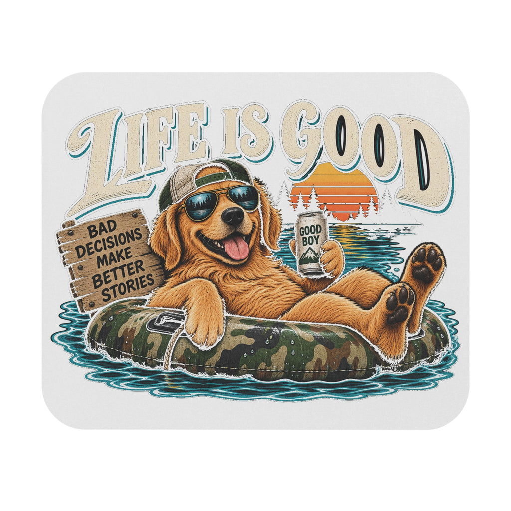 Life is Good Floatin' - Mouse Pad