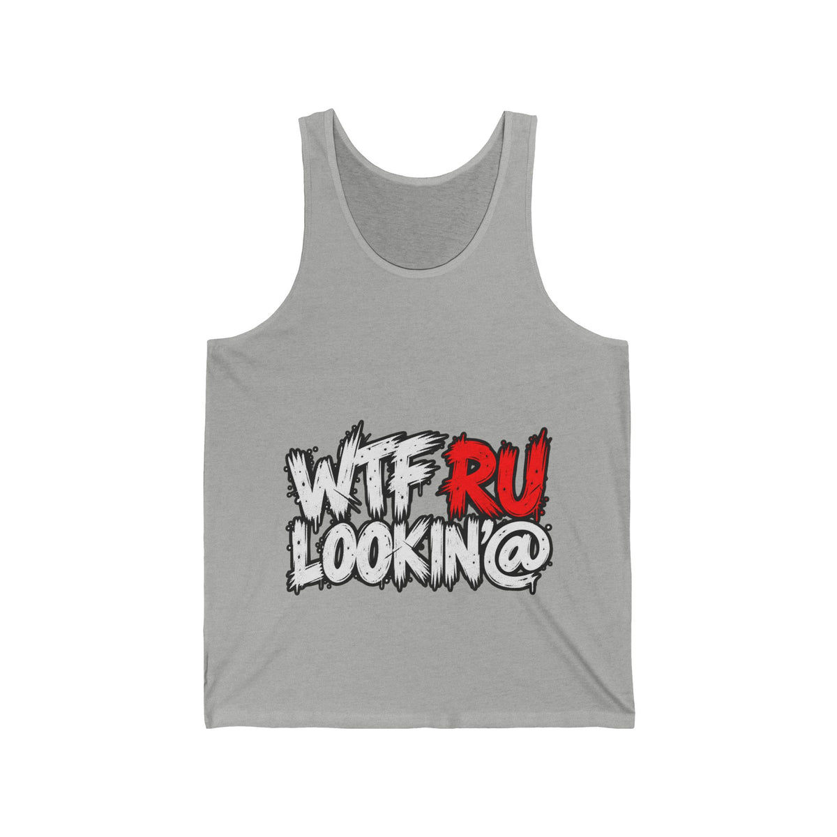 WTF RU LOOKIN AT - Athletic Tank