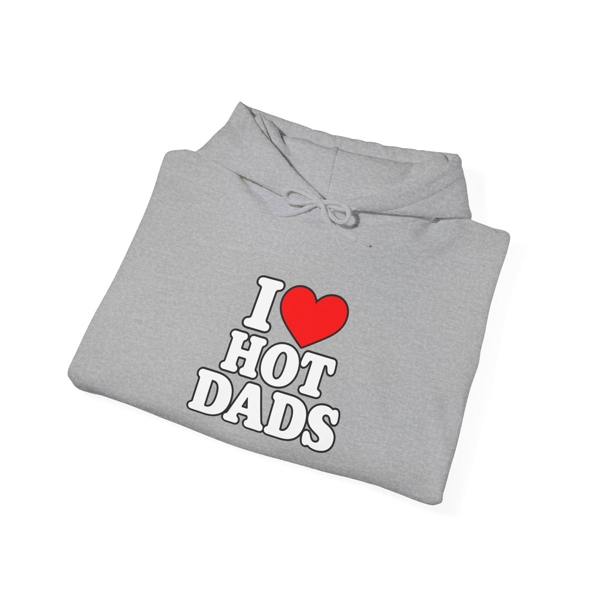 I Love Hot Dads - Hoodie