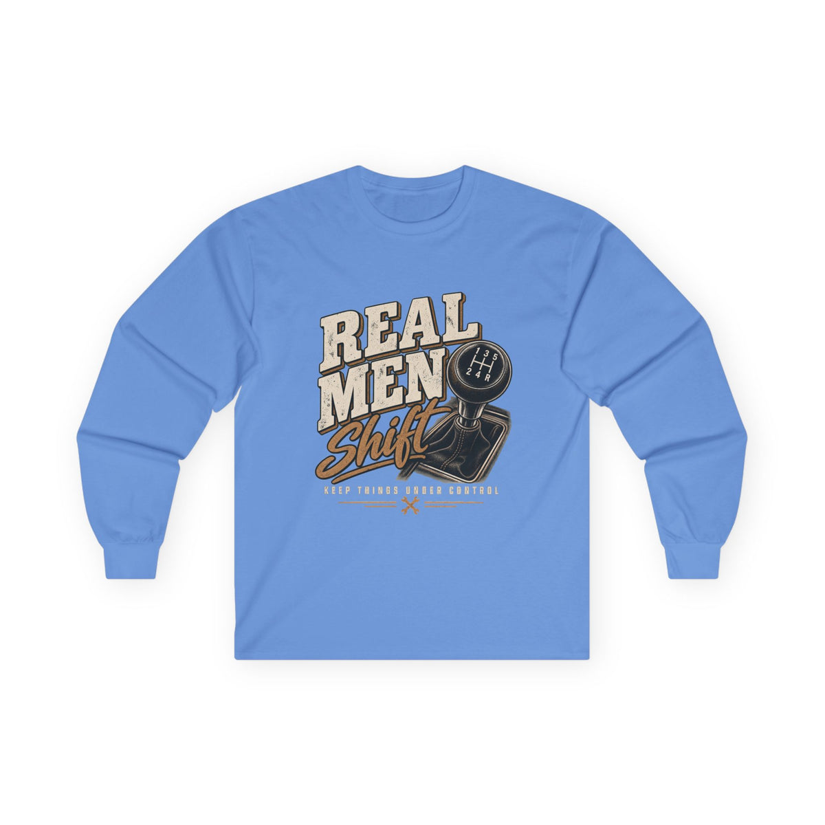 Real Men Shift - Unisex Ultra Cotton Long Sleeve Tee