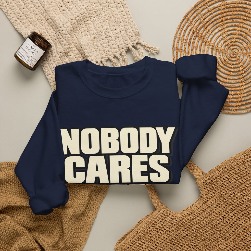 Nobody Cares - Keep Going - Crewneck Sweatshirt