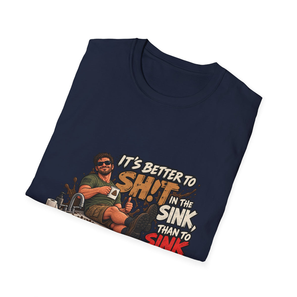 Let That Shit Sink In - Classic Tee