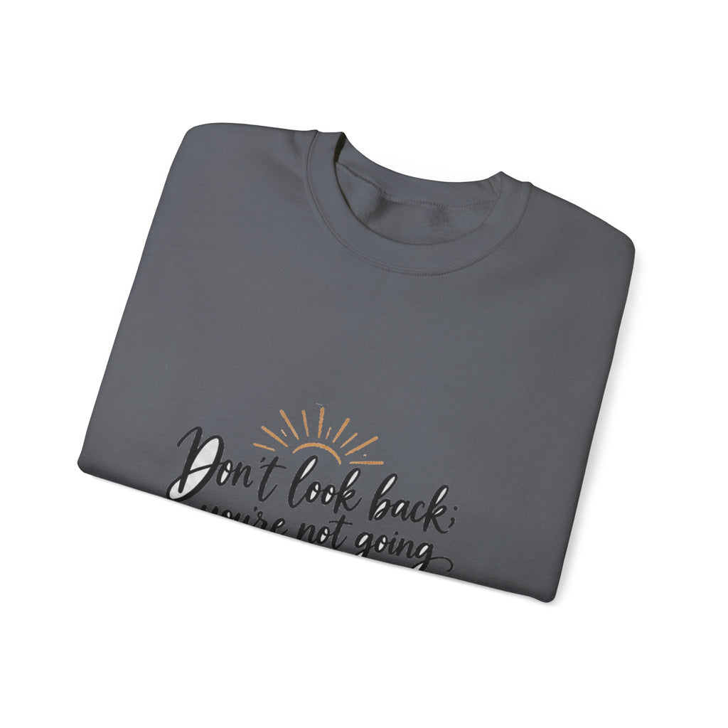 Don't Look Back - Crewneck Sweatshirt