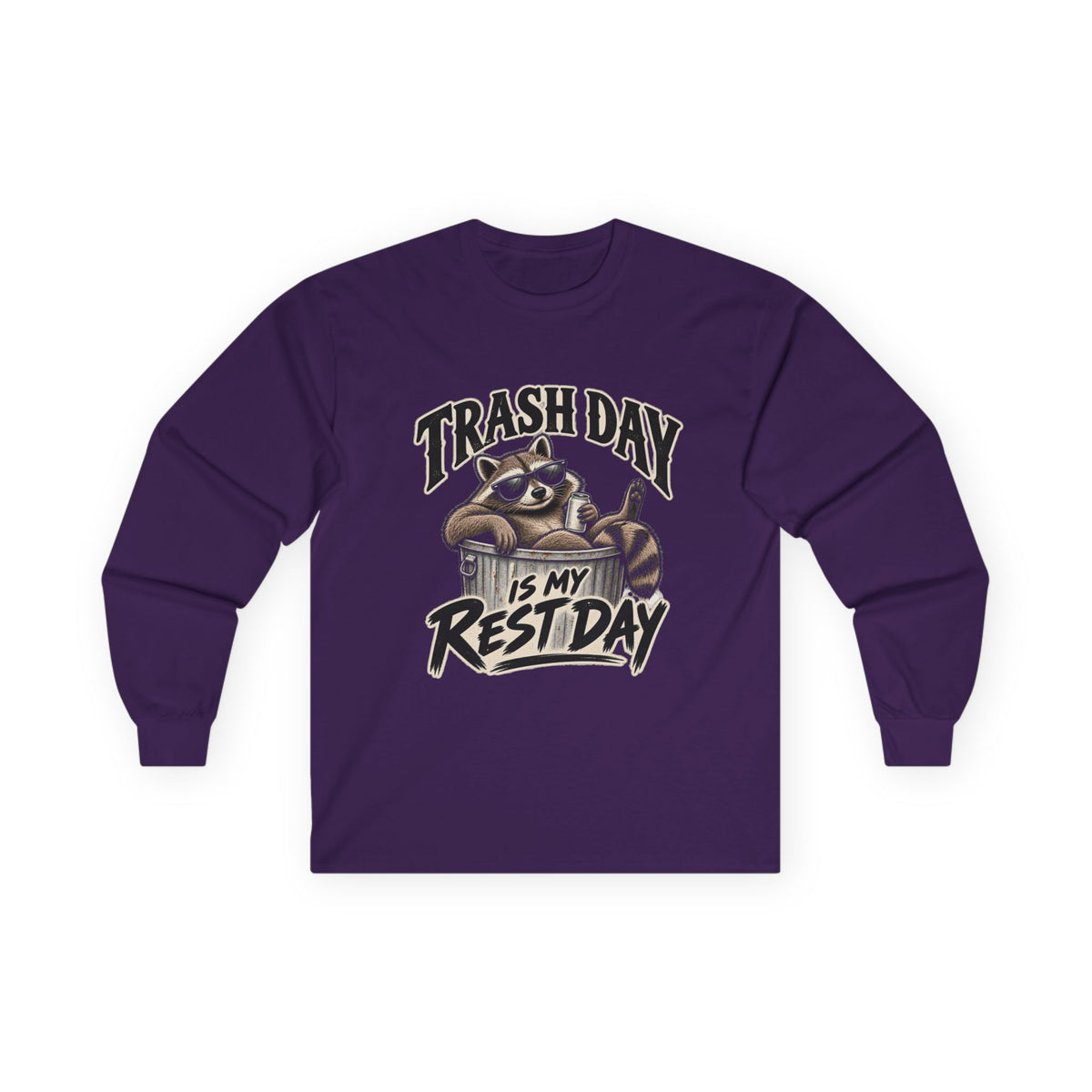 Trash Day Rest Day - Unisex Ultra Cotton Long Sleeve Tee
