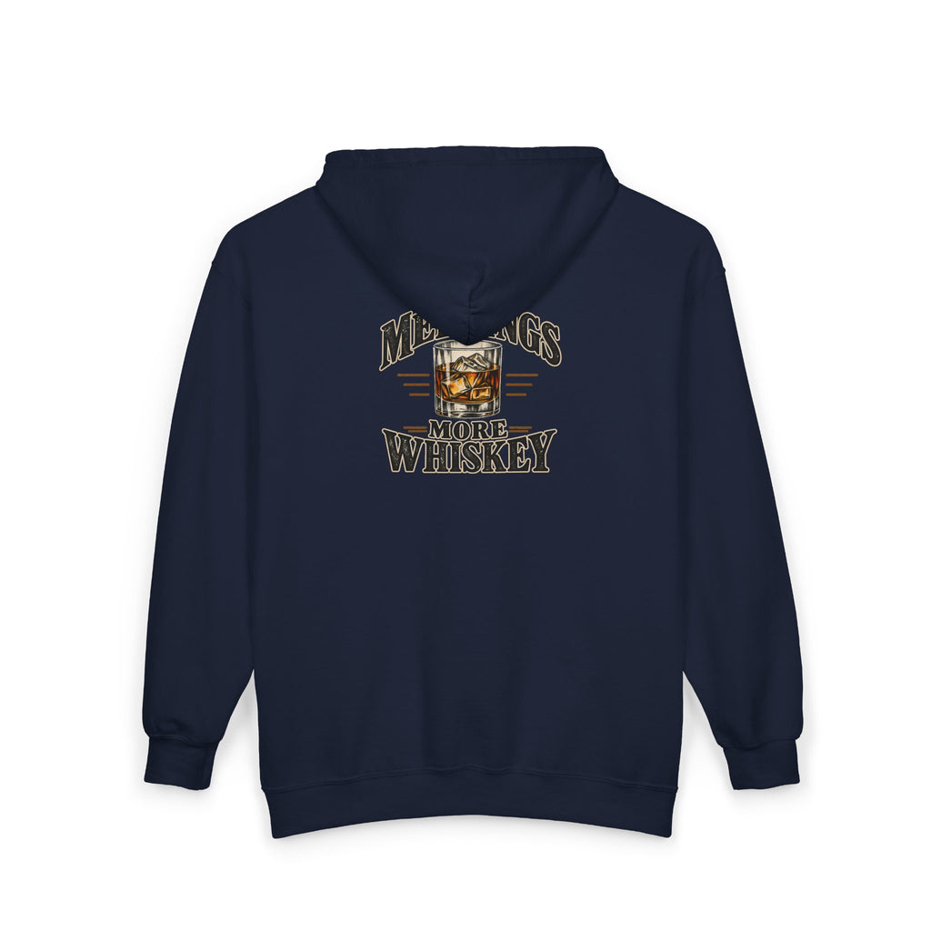 Less Meetings More Whiskey - Full-Zip Hooded Sweatshirt