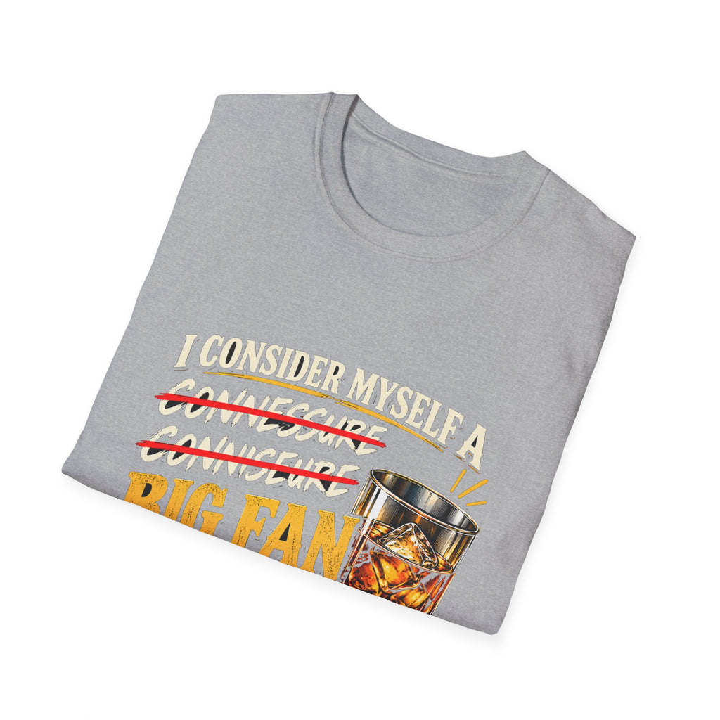 Big Fan of Whiskey - Classic Tee