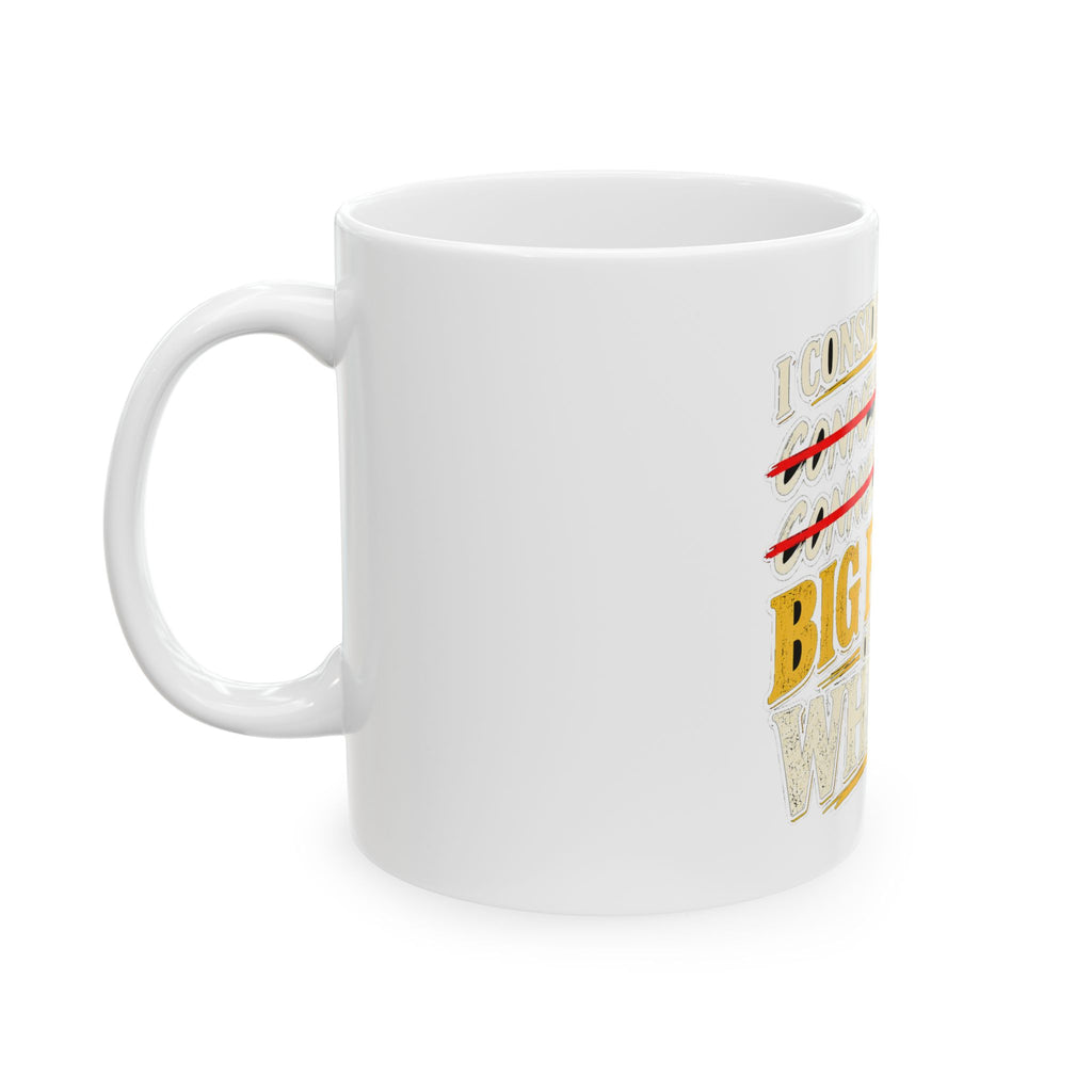 Big Fan of Whiskey - Ceramic Mug 11oz and 15oz