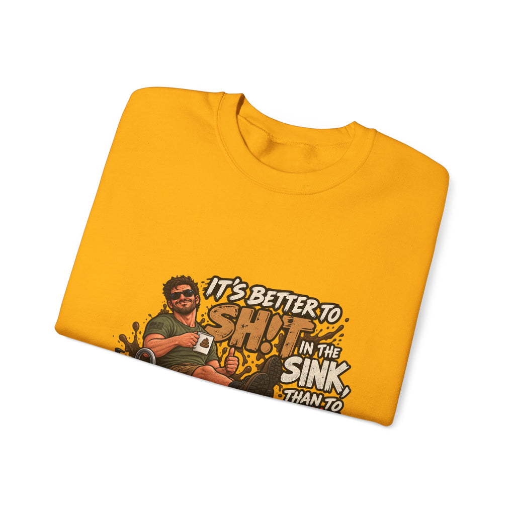 Let That Shit Sink In - Crewneck Sweatshirt