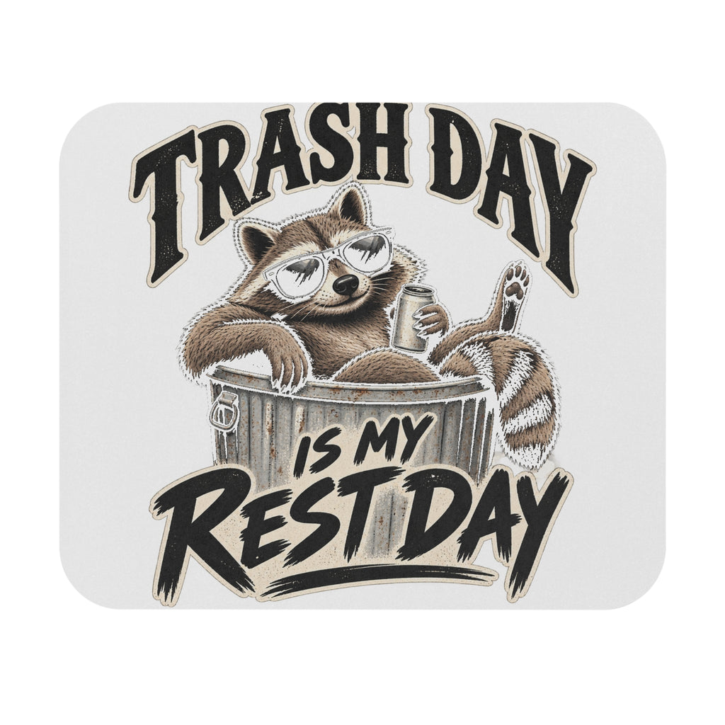 Trash Day Rest Day - Mouse Pad