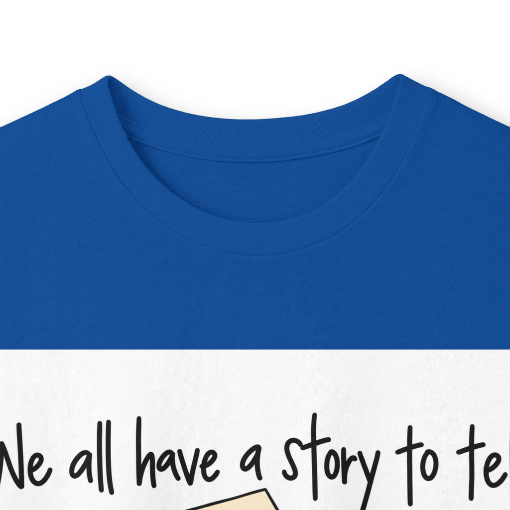 We All Have a Story to Tell - Unisex Ultra Cotton Long Sleeve Tee
