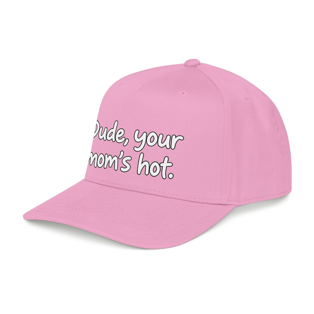 Dude Your Moms Hot - OTTO Baseball Hat