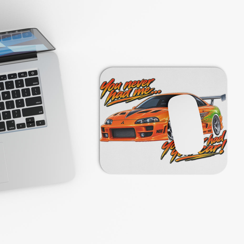 Never had your car - Mouse Pad