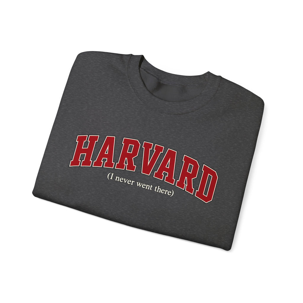 Harvard - I Never Went There - Crewneck Sweatshirt