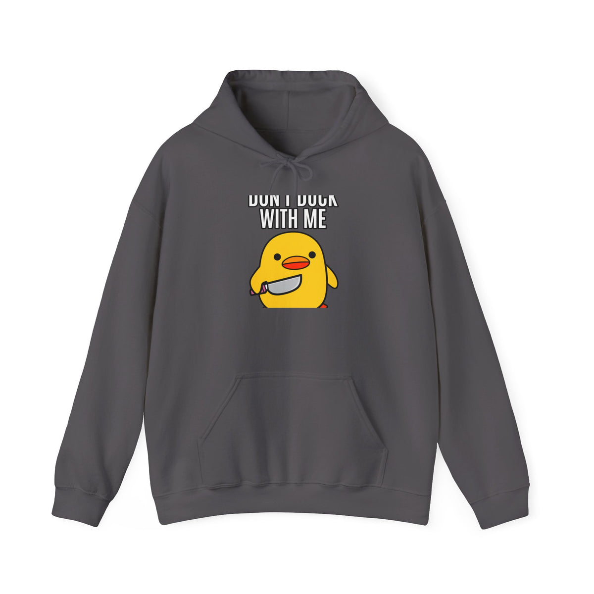 Duck With Me - Hoodie