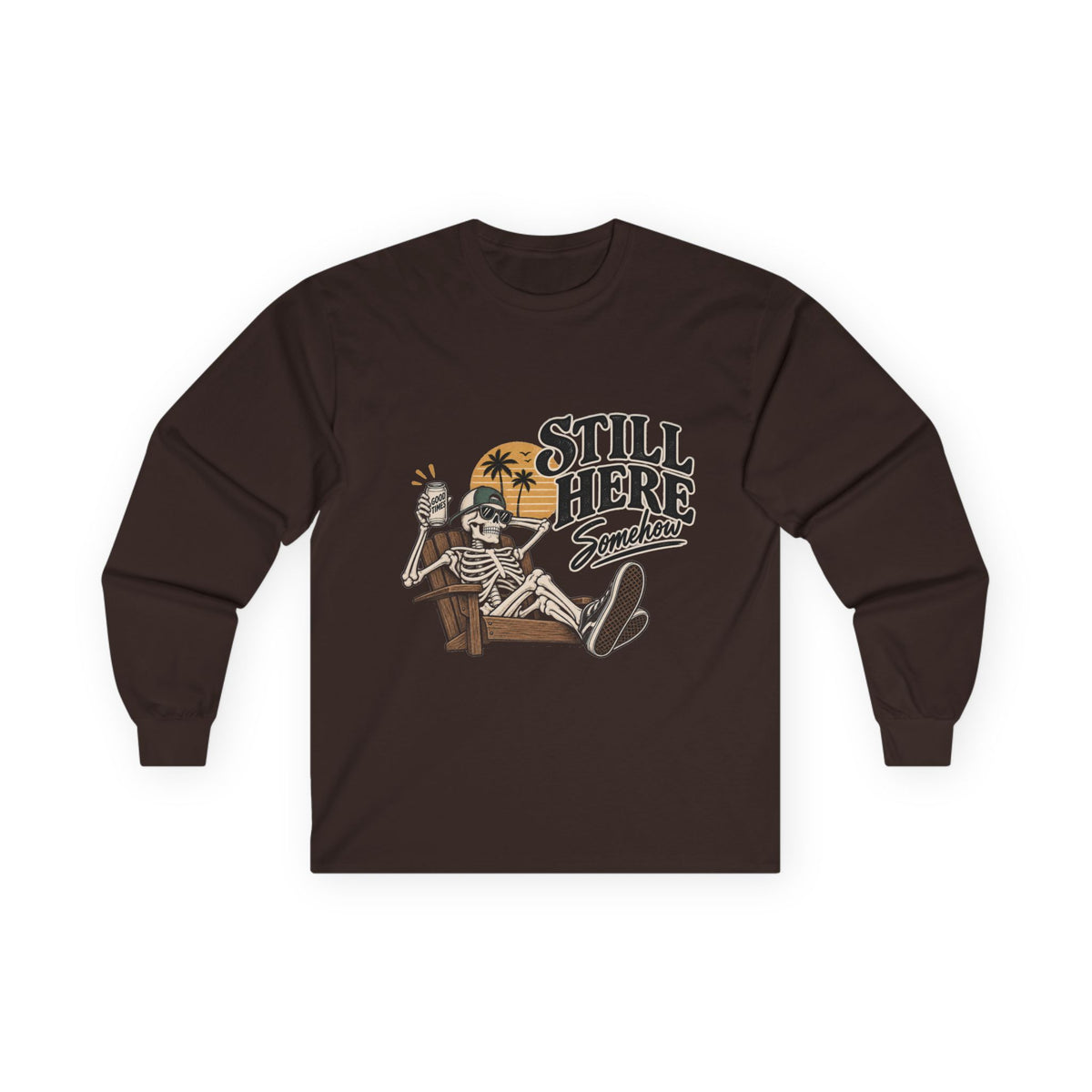 Still Here Somehow - Unisex Ultra Cotton Long Sleeve Tee
