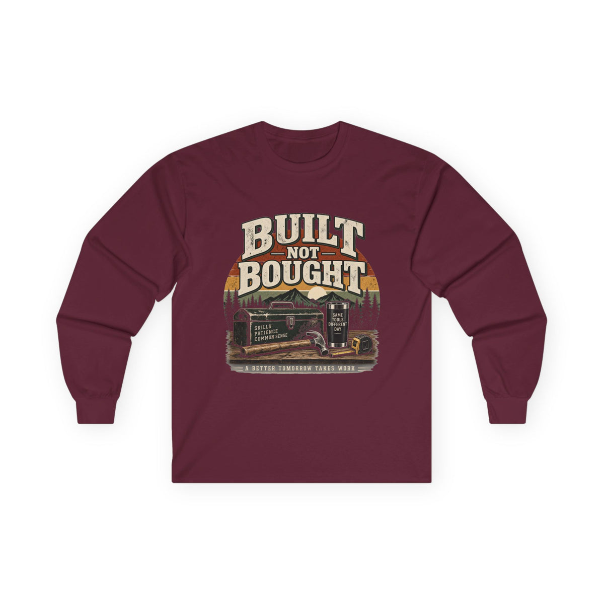 Built Not Bought - Unisex Ultra Cotton Long Sleeve Tee