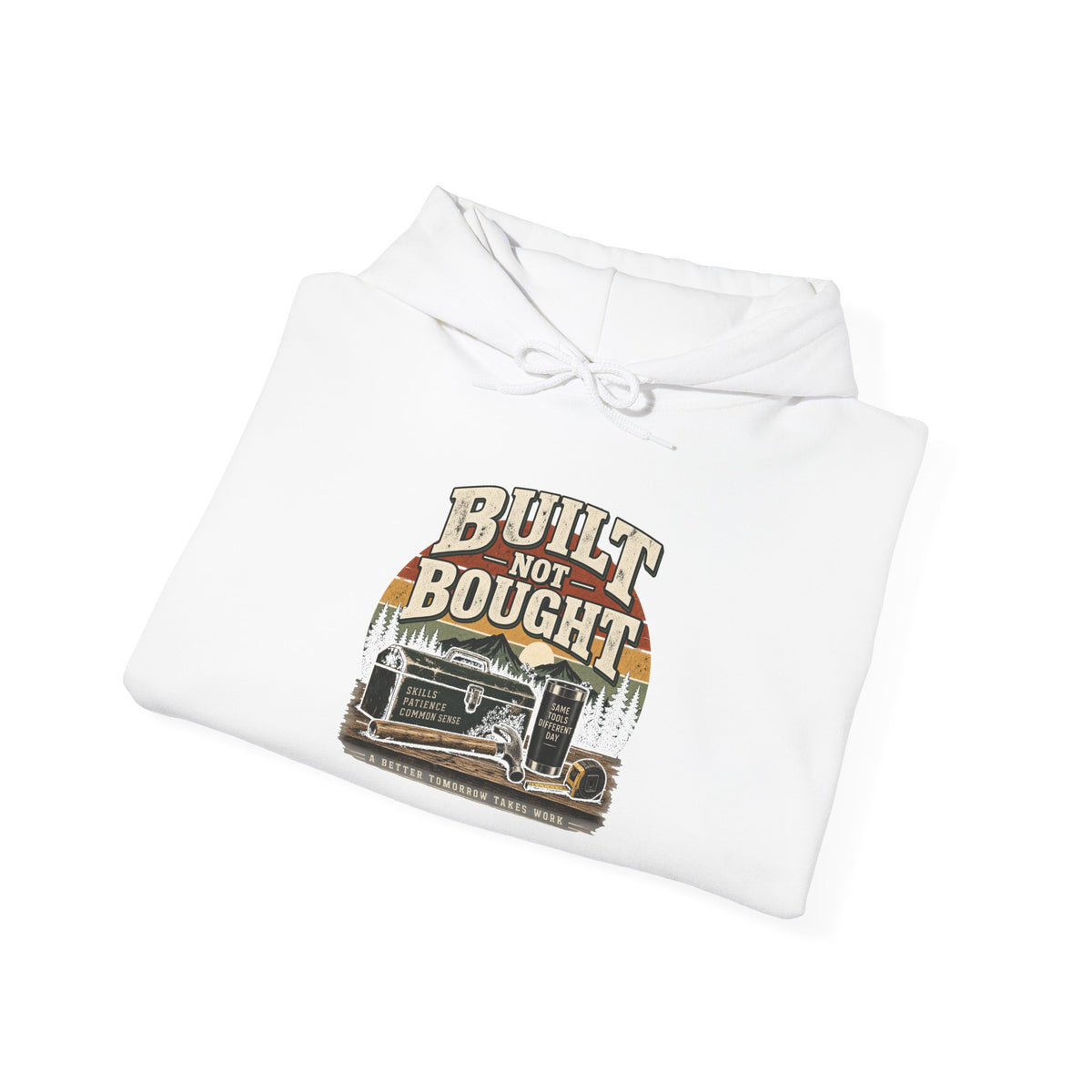Built Not Bought - Hoodie