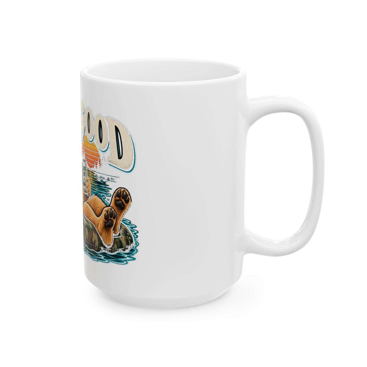 Life is Good Floatin' - Ceramic Mug 11oz and 15oz